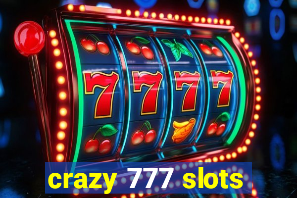 crazy 777 slots